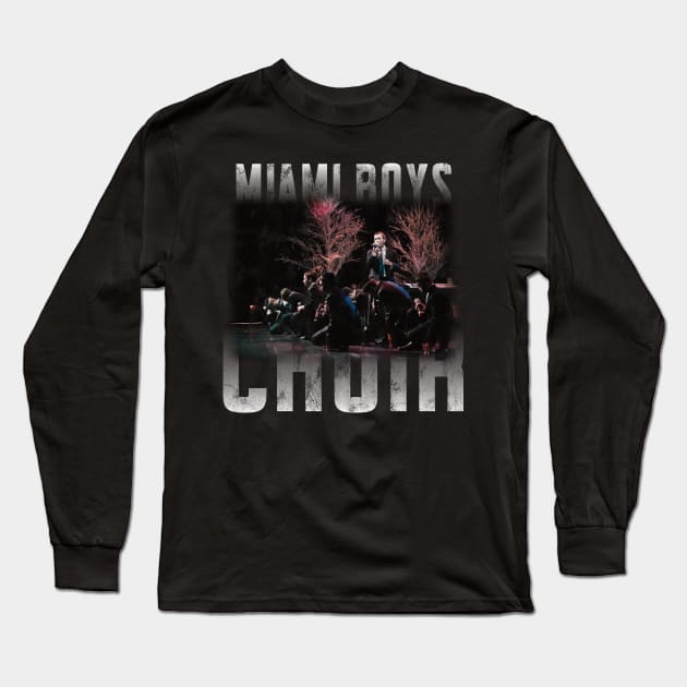 Miami Boys Choir Long Sleeve T-Shirt by Global Creation